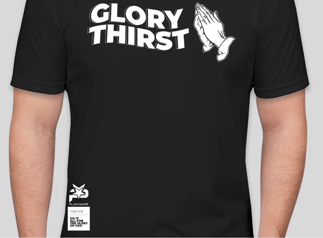 PlayMakar Glory Thirst T-Shirt by PlayMakar