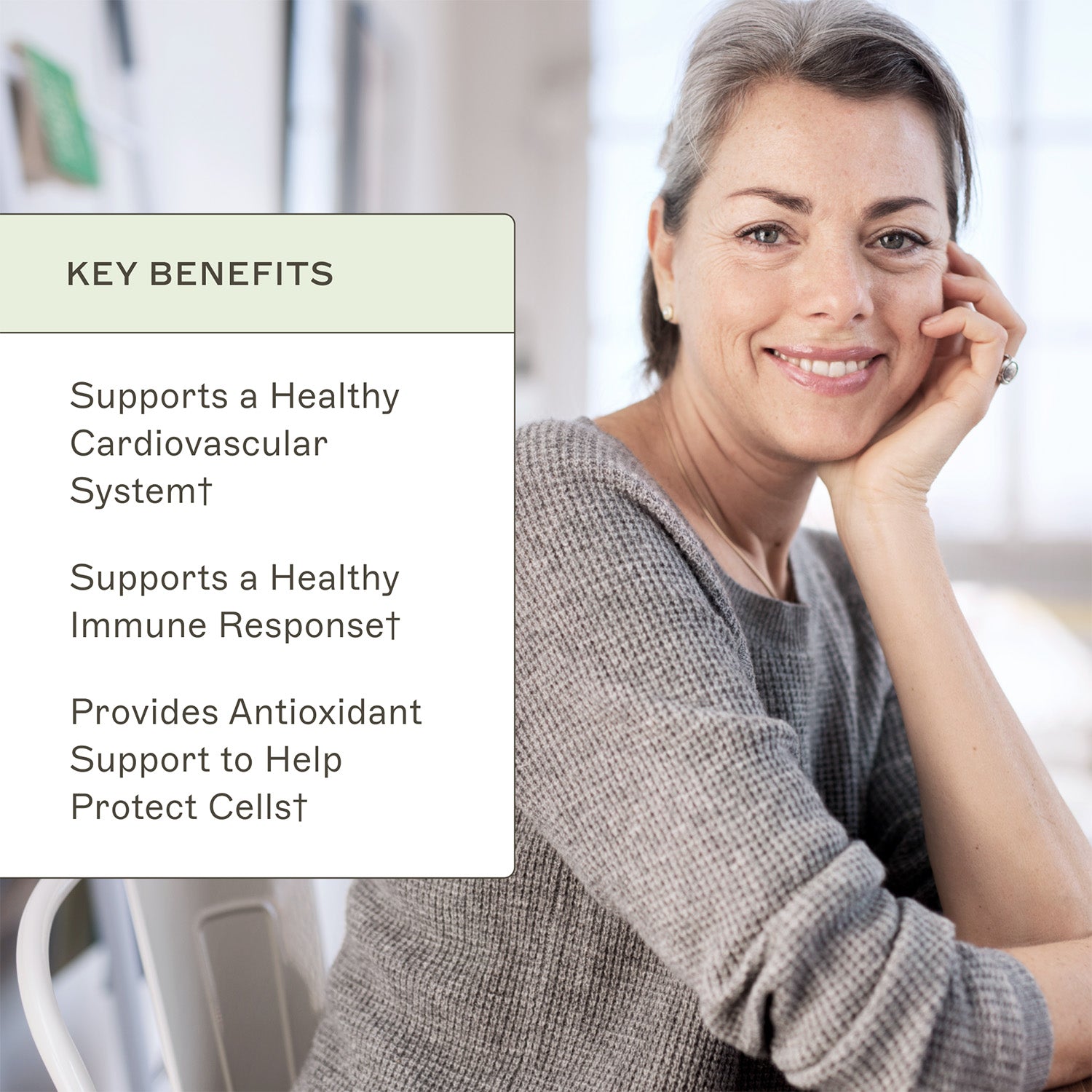 Resveratrol Key benefits. Supports a healthy cardiovascular system†. Supports a healthy immune response†. Provides antioxidant support to help protect cells†. 